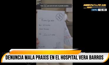 Paciente denunció mala praxis en el hospital Vera Barros