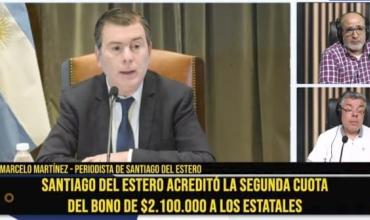 Juan Marcelo Martíne sobre la acreditacion de la segunda cuota del bono en Santiago del Estero: “Es un bono que impacta fuerte en el bolsillo de los estatales”