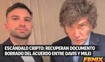 ESCÁNDALO CRIPTO: RECUPERAN DOCUMENTO BORRADO DEL ACUERDO ENTRE DAVIS Y MILEI