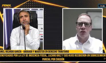 Daniel García, tributarista, sobre el caso de Lázaro Báez: “Se le tiene que aplicar la ley penal más benigna”