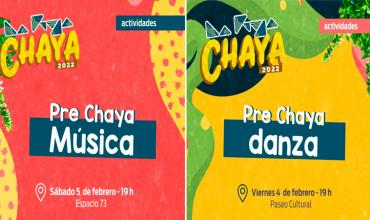 La Rioja. Chaya 2022: 4 y 5 de febrero,  Pre Chaya Danza y Pre Chaya Música