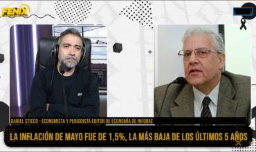 Daniel Sticco en Fénix, sobre la inflación de mayo: "Fue una sorpresa, no había estimación que anticipara una baja tan marcada"