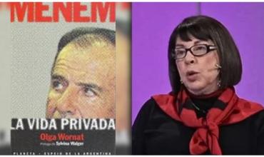 Olga Wornat denunció que la serie de Menem inicia con una frase que el presidente le dijo en exclusiva