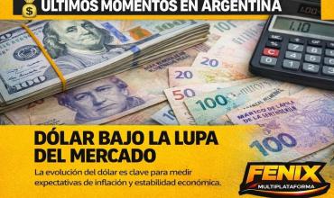 DÓLAR BAJO LA LUPA DEL MERCADO 