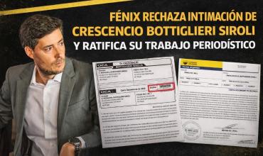 FÉNIX RECHAZA INTIMACIÓN DE CRESCENCIO BOTTIGLIERI SIROLI Y RATIFICA SU TRABAJO PERIODÍSTICO