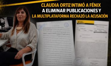 Claudia Ortiz intimó a la Multiplataforma  a eliminar publicaciones y desde Fenix rechazamos la carta documento