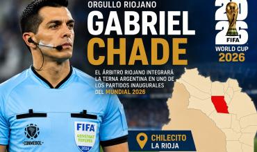 Orgullo riojano: Gabriel Chade integrará la terna arbitral argentina en uno de los partidos inaugurales del Mundial 2026
