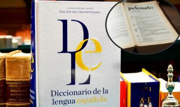 “Pelotudo” es oficial: la RAE incorpora el insulto argentino a su diccionario